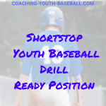shortstop youth baseball drill | ready position